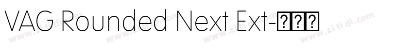 VAG Rounded Next Ext字体转换 VAG Rounded Next Ext字体转换
